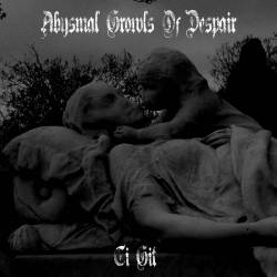 Abysmal Growls Of Despair : Ci-Gît